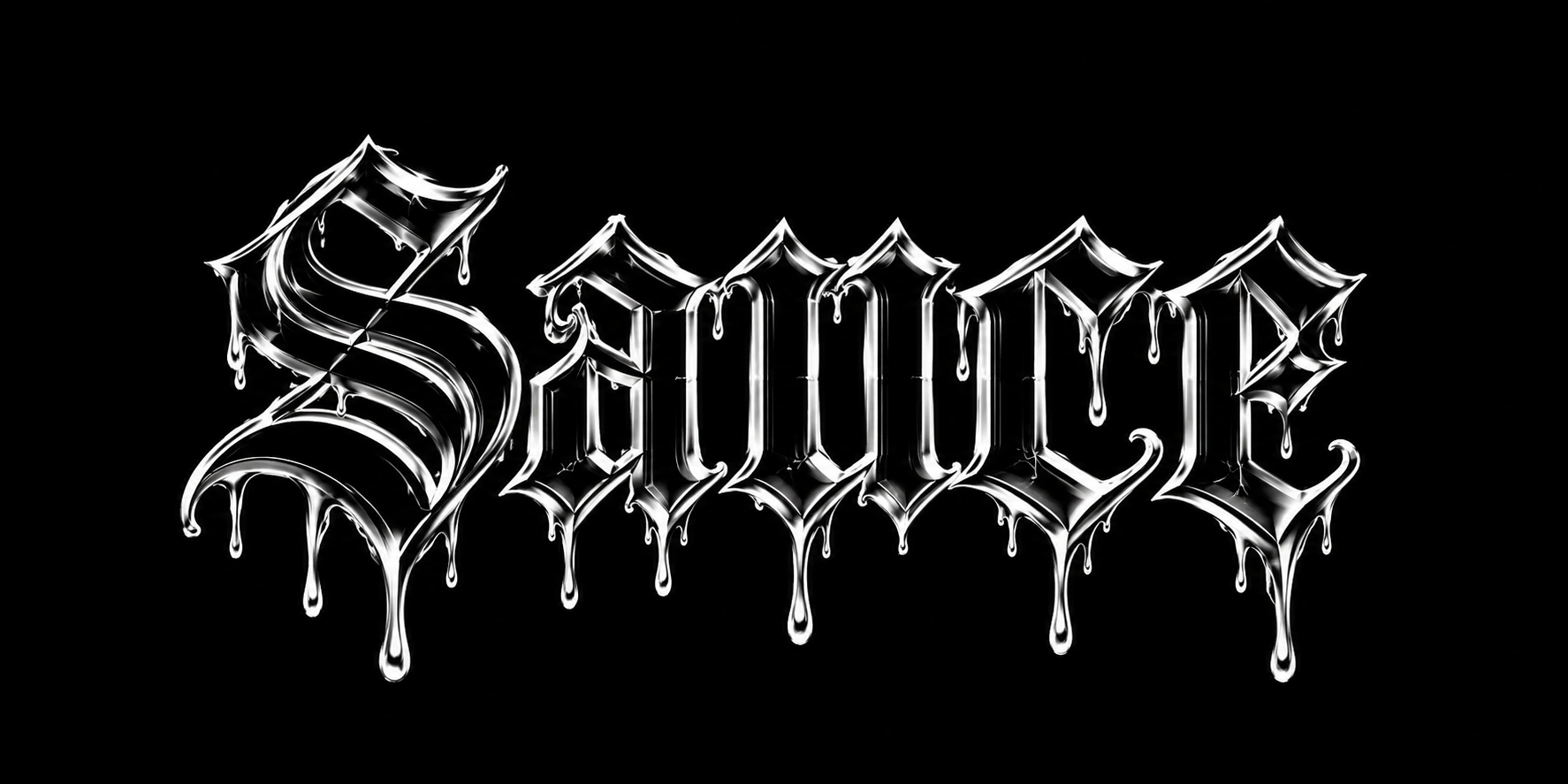 Sauce in dripping chrome gothic lettering